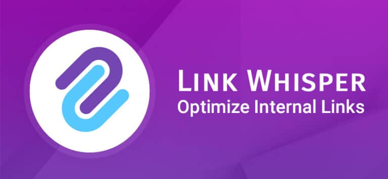 Link Whisper: Optimize Internal Links Easily