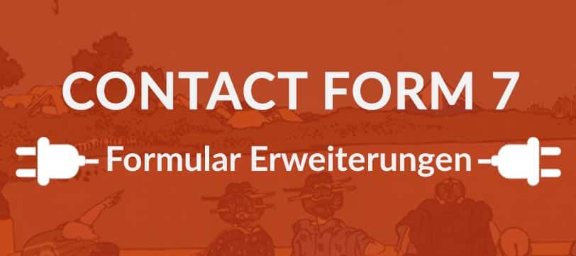 You are currently viewing 9+ nützliche Erweiterungen für Contact Form 7