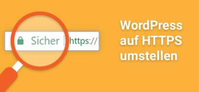 WordPress von HTTP auf HTTPS (SSL) umstellen