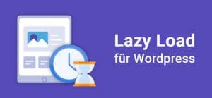 Lazy Load Plugins für WordPress