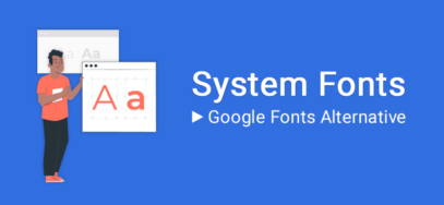 System Fonts als Google Fonts Alternative